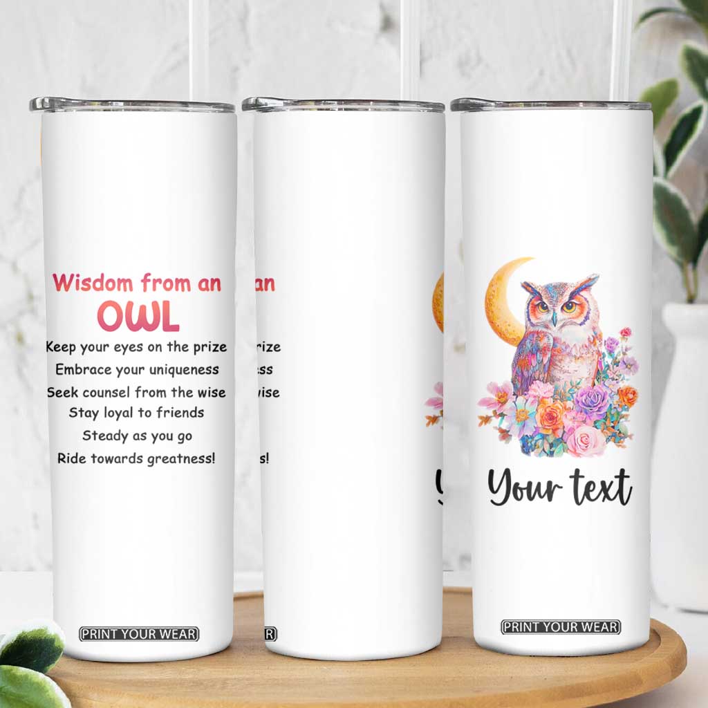 Personalized Owl Skinny Tumbler with Wisdom From An Owl Quote TS04 Print Your Wear
