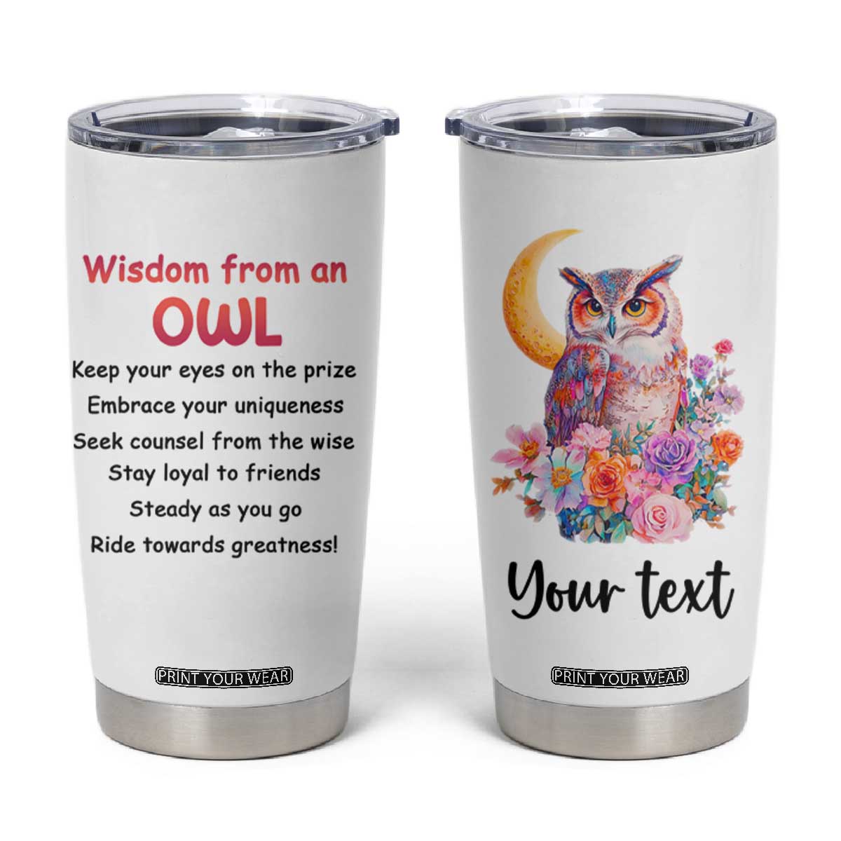 Personalized Owl Tumbler Cup with Wisdom From An Owl Quote TS04 Multicolor Print Your Wear