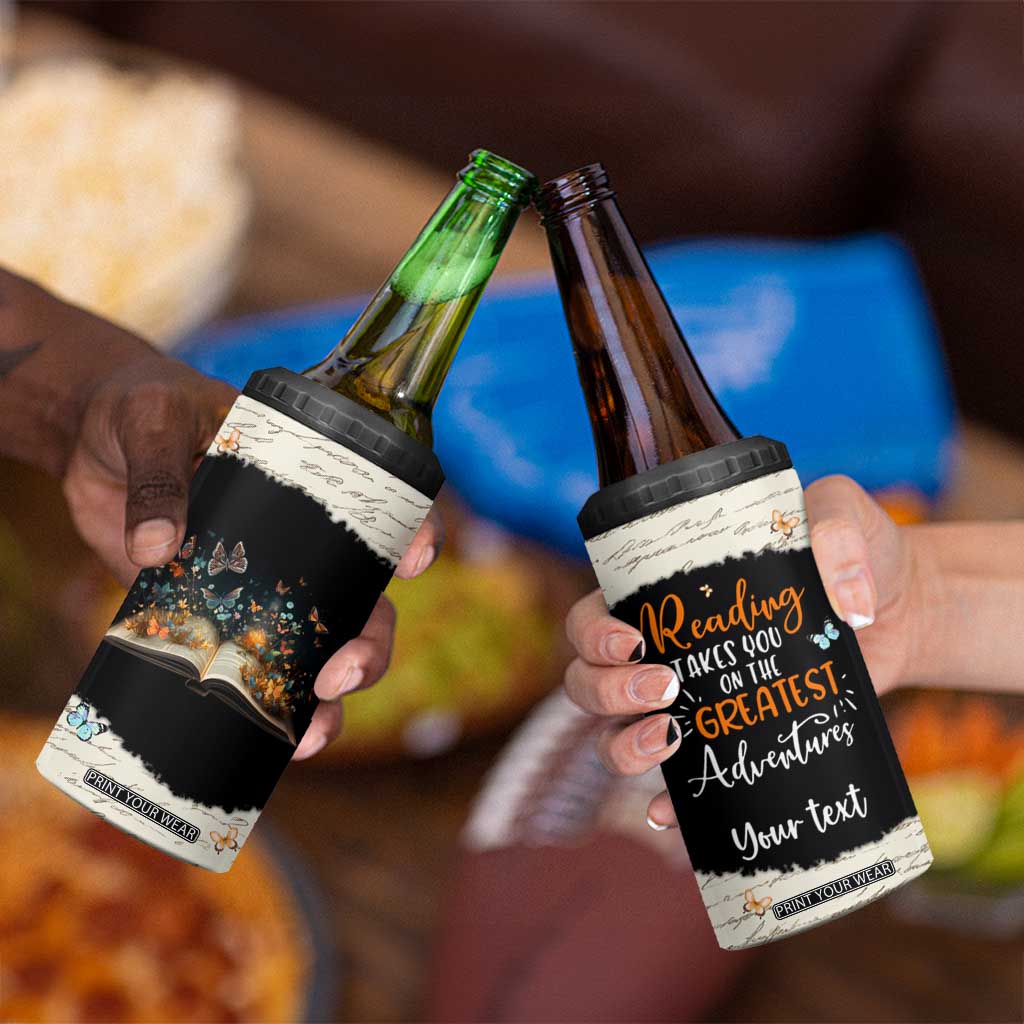 Personalized Reading 4 in 1 Can Cooler Tumbler Quote Takes You On The Greatest Adventures Design TS04 Print Your Wear