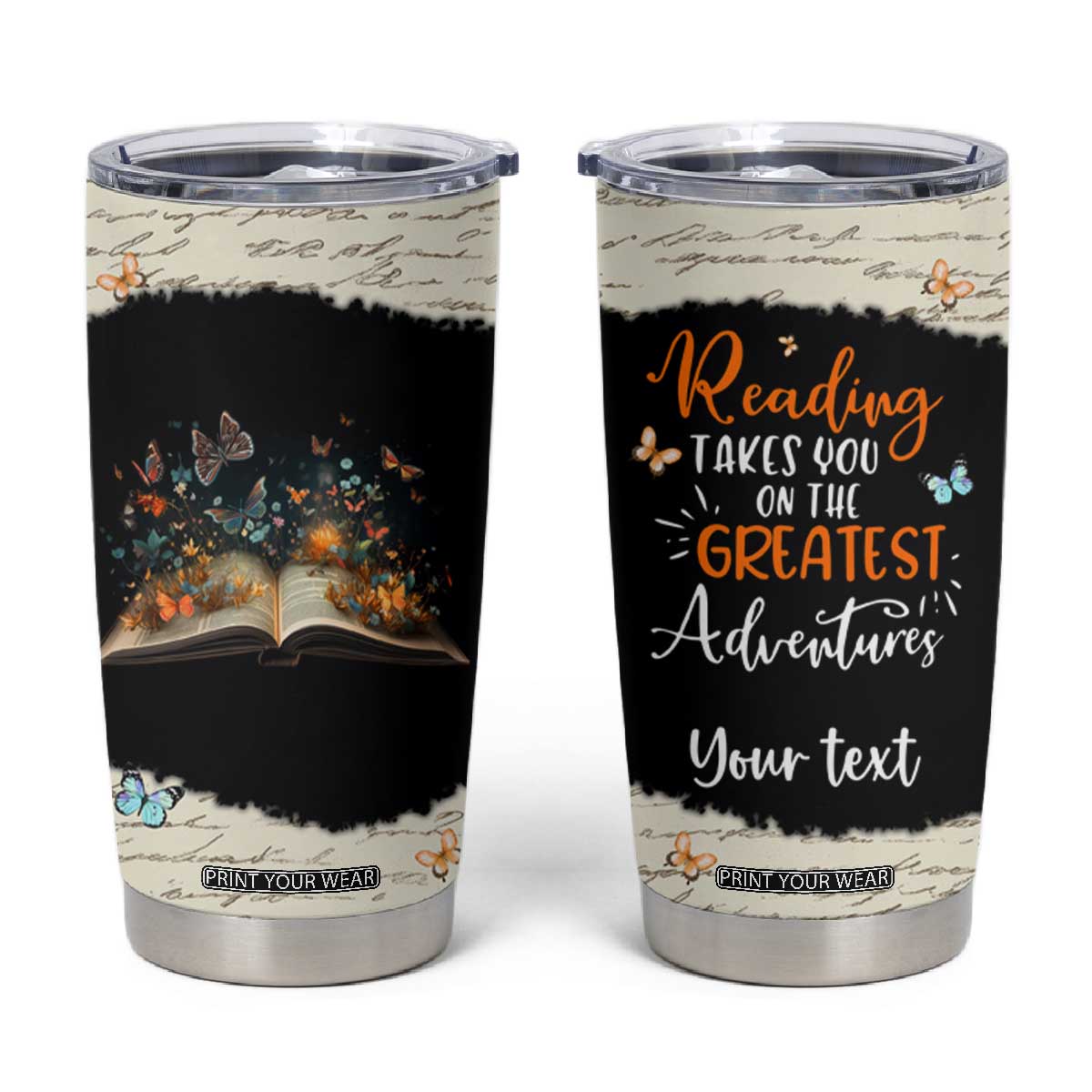 Personalized Reading Tumbler Cup Quote Takes You On The Greatest Adventures Design TS04 Multicolor Print Your Wear