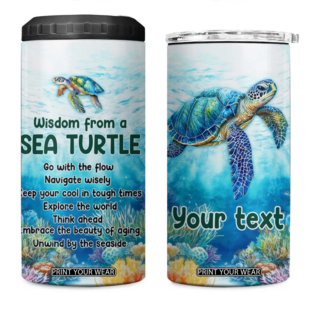 Personalized Sea Turtle 4 in 1 Can Cooler Tumbler with Wisdom From A Sea Turtle Quote TS04 One Size: 16 oz Multicolor Print Your Wear