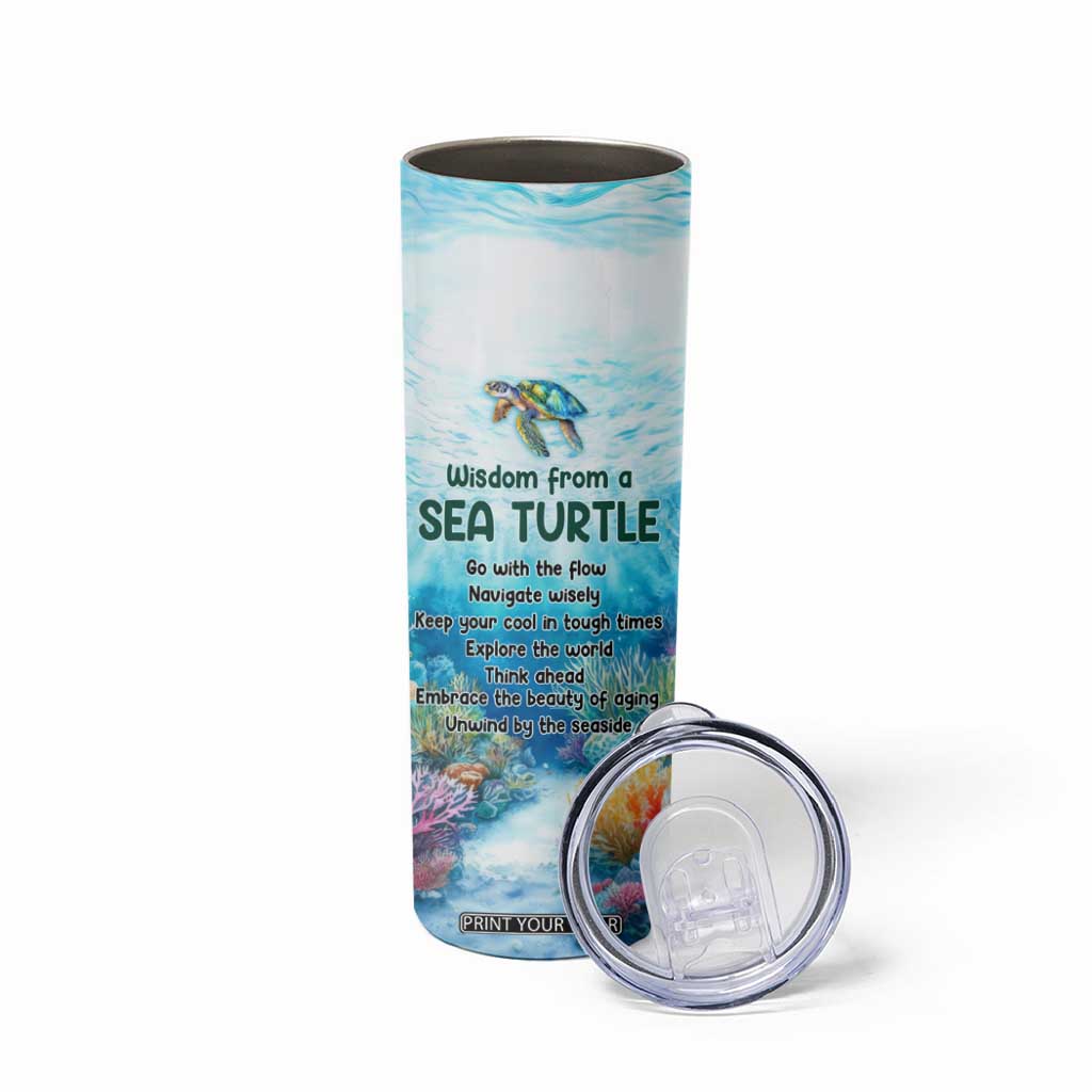 Personalized Sea Turtle Skinny Tumbler with Wisdom From A Sea Turtle Quote TS04 Print Your Wear
