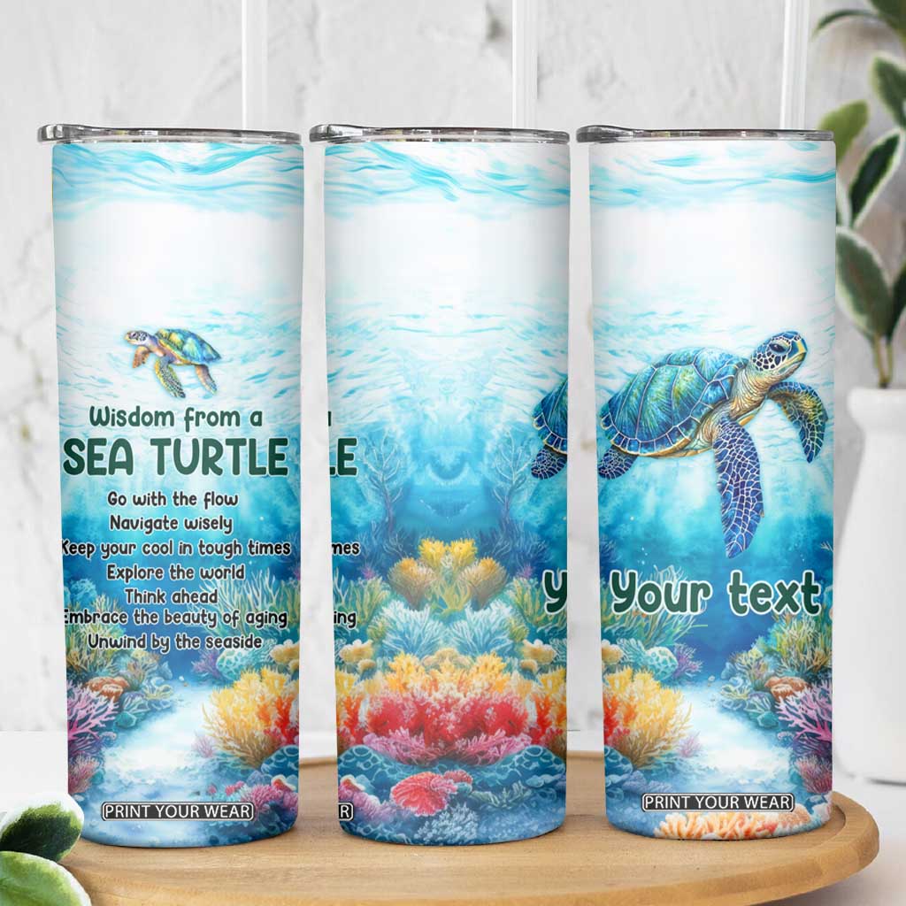Personalized Sea Turtle Skinny Tumbler with Wisdom From A Sea Turtle Quote TS04 Print Your Wear
