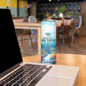 Personalized Sea Turtle Skinny Tumbler with Wisdom From A Sea Turtle Quote TS04 Print Your Wear