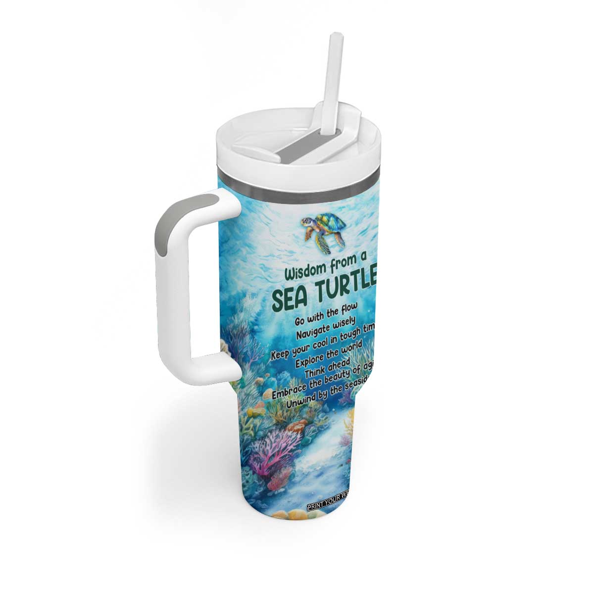 Personalized Sea Turtle Tumbler With Handle with Wisdom From A Sea Turtle Quote TS04 Print Your Wear