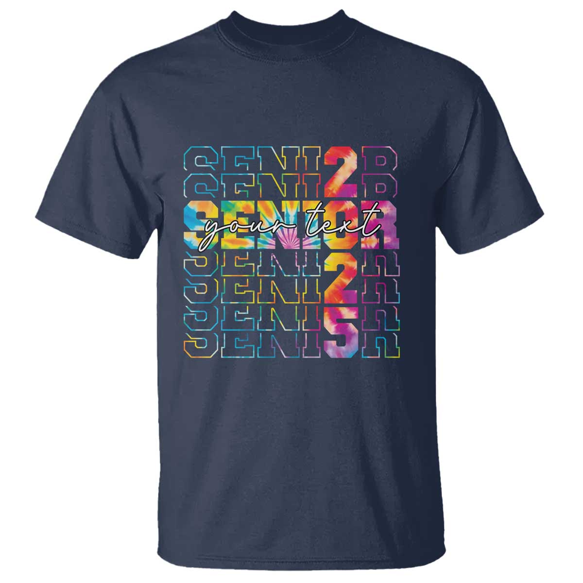 Personalized Senior 2025 T Shirt Custom Text Class Of 2025 Graduation TS11 Navy Print Your Wear