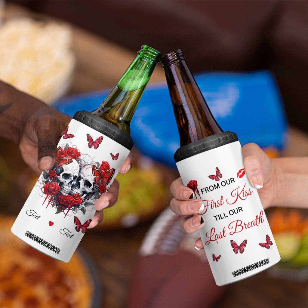 Personalized Skull Couple 4 in 1 Can Cooler Tumbler with From Our First Kiss Till Our Last Breath Quote TS04 Print Your Wear