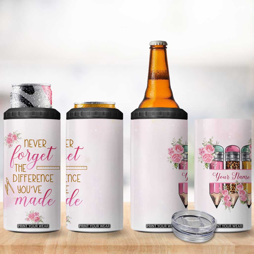Personalized Teacher 4 in 1 Can Cooler Tumbler Message Never Forget The Difference You Have Made Design TS04 Print Your Wear