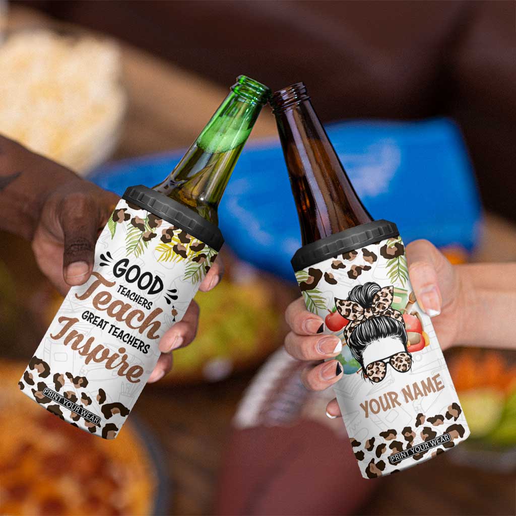 Personalized Teacher 4 in 1 Can Cooler Tumbler Quote Good Teachers Teach Great Teachers Inspire TS04 Print Your Wear