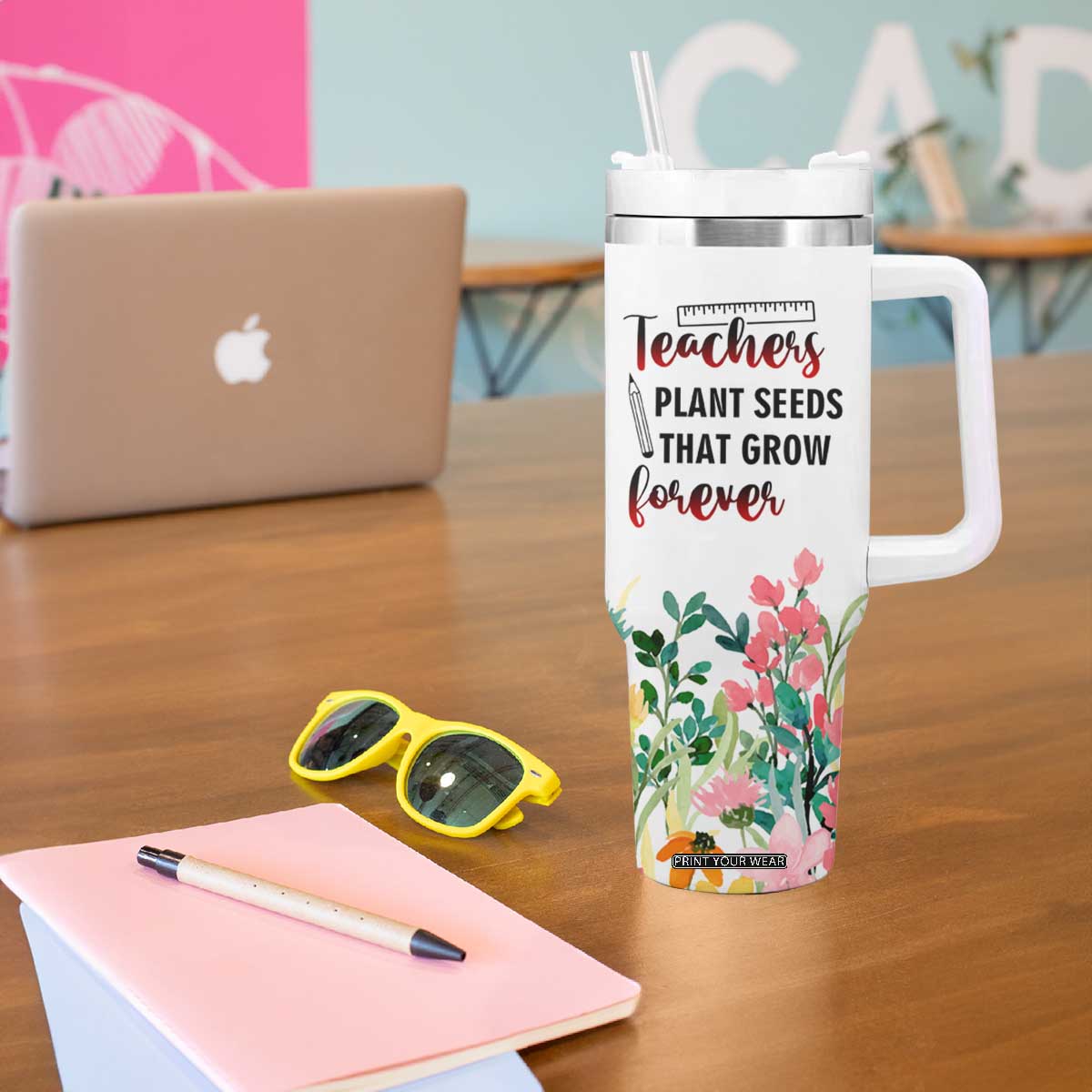 Personalized Teacher Message Tumbler With Handle Teachers Plant Seeds That Grow Forever Design TS04 Print Your Wear