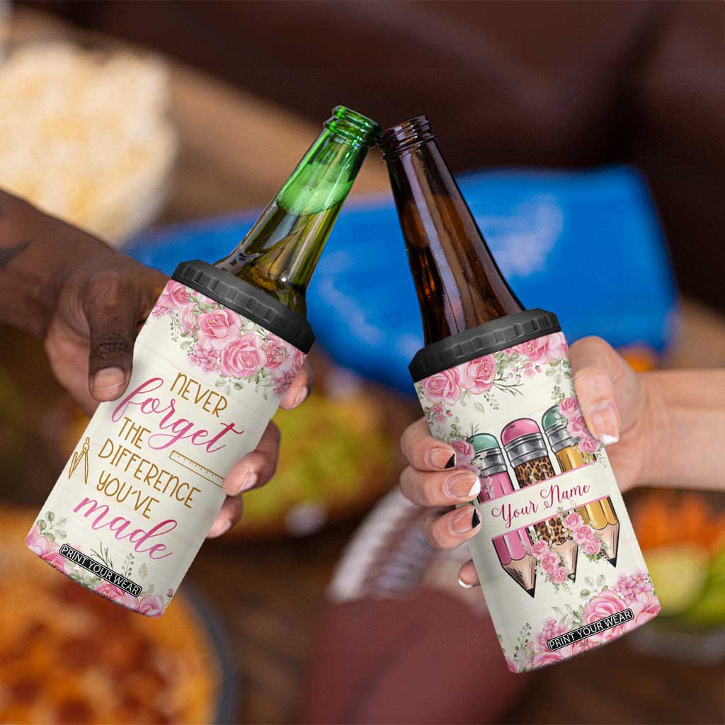 Personalized Teacher Quote 4 in 1 Can Cooler Tumbler Never Forget The Difference You Have Made TS04 Print Your Wear