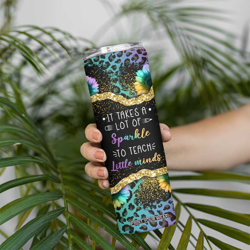 Personalized Teacher Quote Skinny Tumbler It Takes A Lot Of Sparkle To Teach Little Minds TS04 Print Your Wear