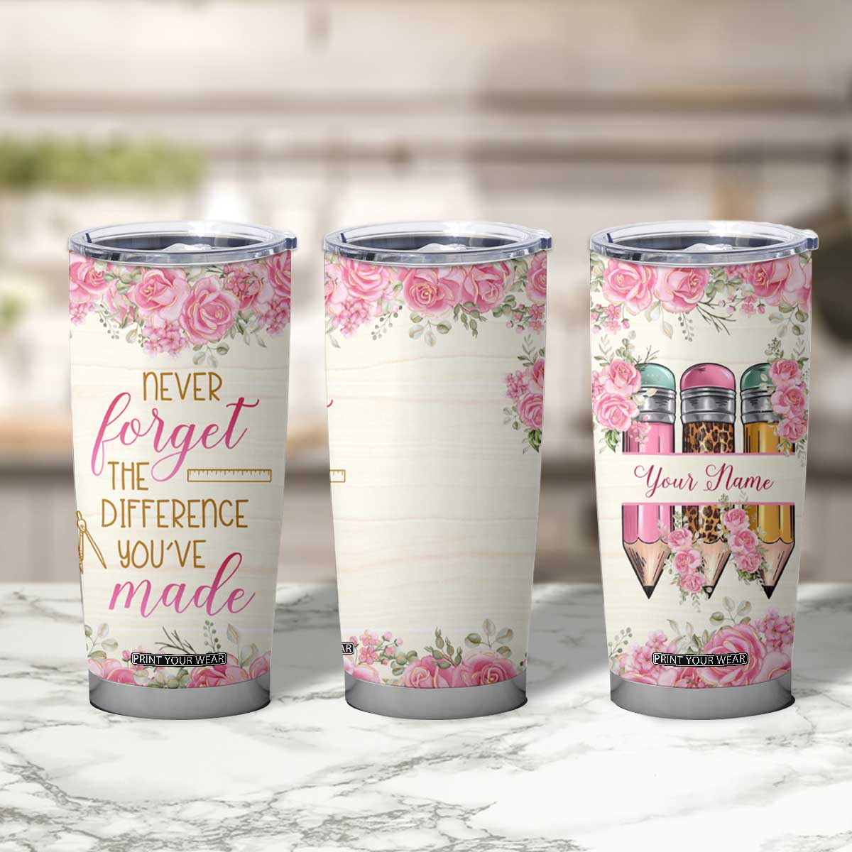 Personalized Teacher Quote Tumbler Cup Never Forget The Difference You Have Made TS04 Print Your Wear