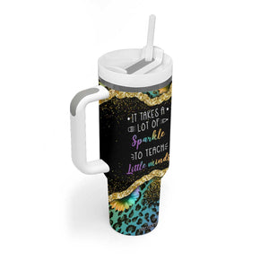 Personalized Teacher Quote Tumbler With Handle It Takes A Lot Of Sparkle To Teach Little Minds TS04 Print Your Wear