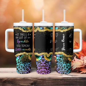 Personalized Teacher Quote Tumbler With Handle It Takes A Lot Of Sparkle To Teach Little Minds TS04 Print Your Wear