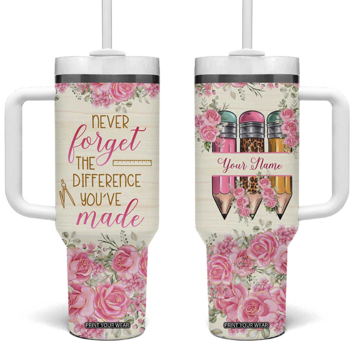 Personalized Teacher Quote Tumbler With Handle Never Forget The Difference You Have Made TS04 One Size: 40 oz Multicolor Print Your Wear