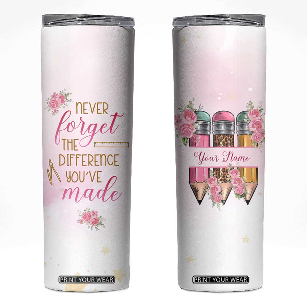 Personalized Teacher Skinny Tumbler Message Never Forget The Difference You Have Made Design TS04 Multicolor Print Your Wear