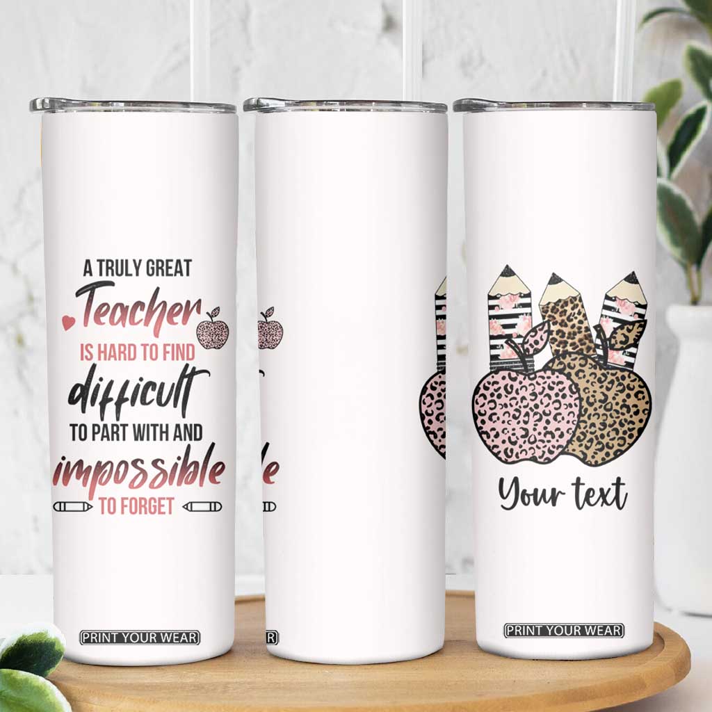 Personalized Teacher Skinny Tumbler Quote A Truly Great Teacher Is Hard to Find Design TS04 Print Your Wear