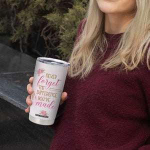 Personalized Teacher Tumbler Cup Message Never Forget The Difference You Have Made Design TS04 Print Your Wear