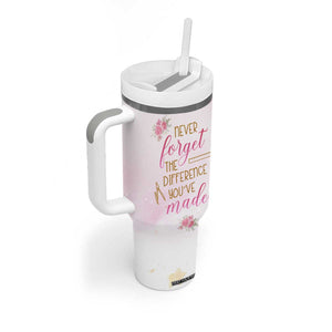 Personalized Teacher Tumbler With Handle Message Never Forget The Difference You Have Made Design TS04 Print Your Wear