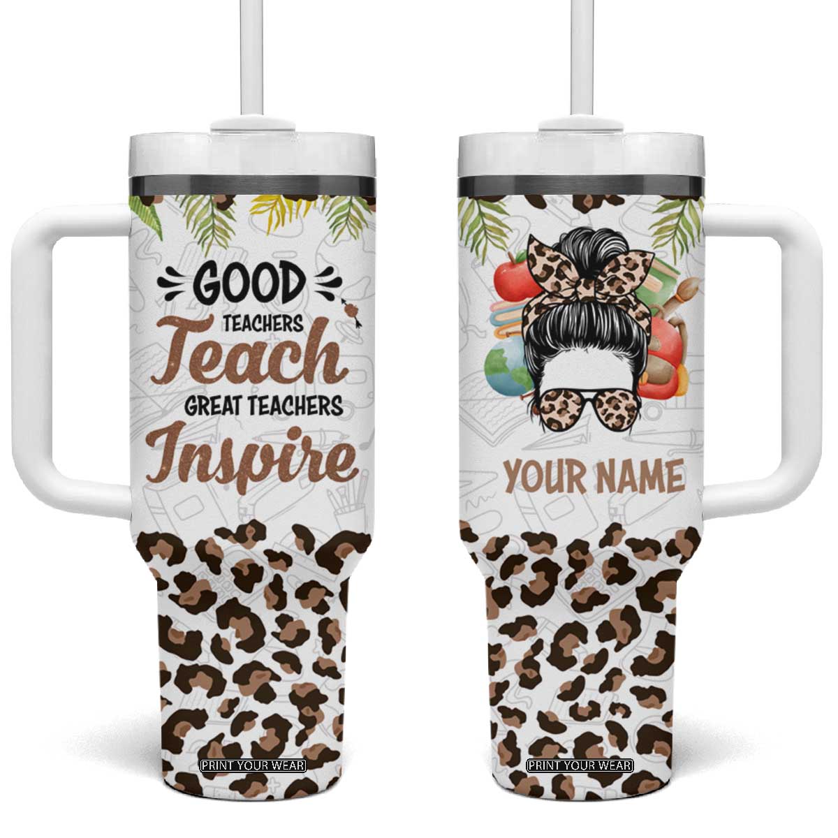 Personalized Teacher Tumbler With Handle Quote Good Teachers Teach Great Teachers Inspire TS04 One Size: 40 oz Multicolor Print Your Wear