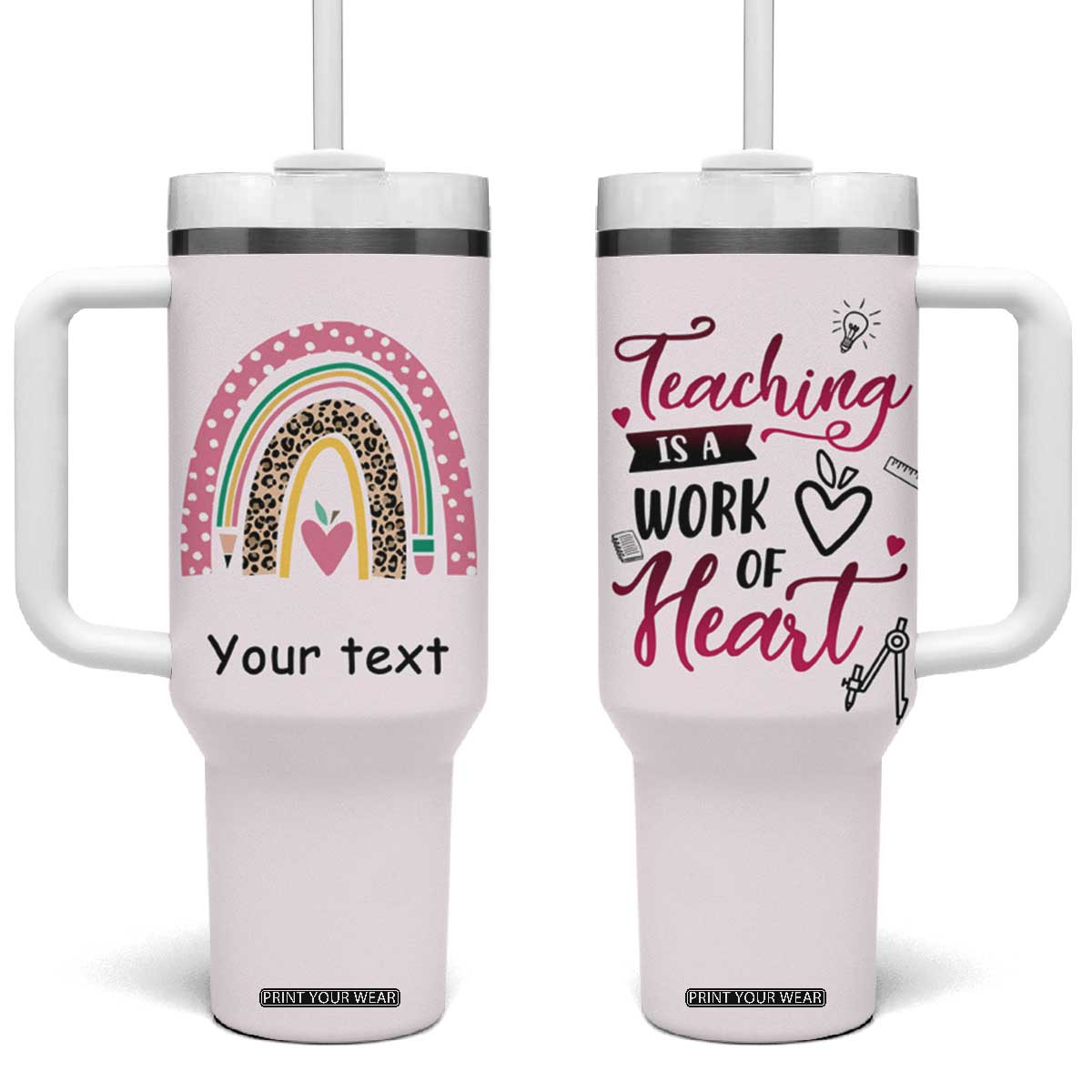 Personalized Teaching Quote Tumbler With Handle Teaching Is A Work Of Heart Typography TS04 One Size: 40 oz Multicolor Print Your Wear