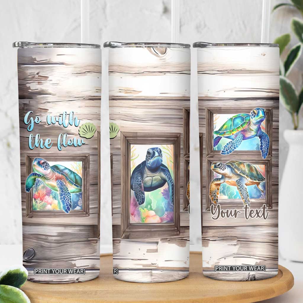 Personalized Turtle Quote Skinny Tumbler Go With The Flow Relaxed Style TS04 Print Your Wear