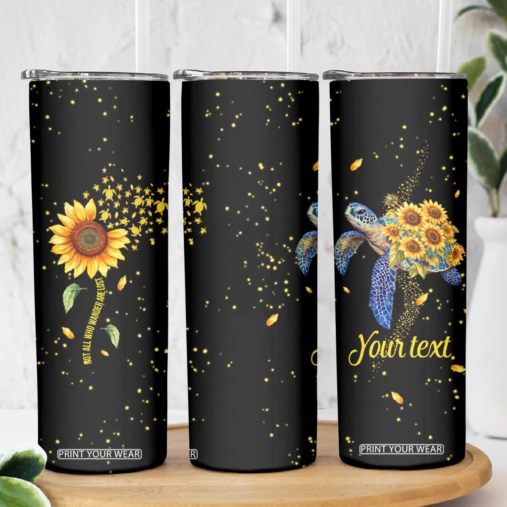 Personalized Turtle Quote Skinny Tumbler Not All Who Wander Are Lost Design TS04 Print Your Wear