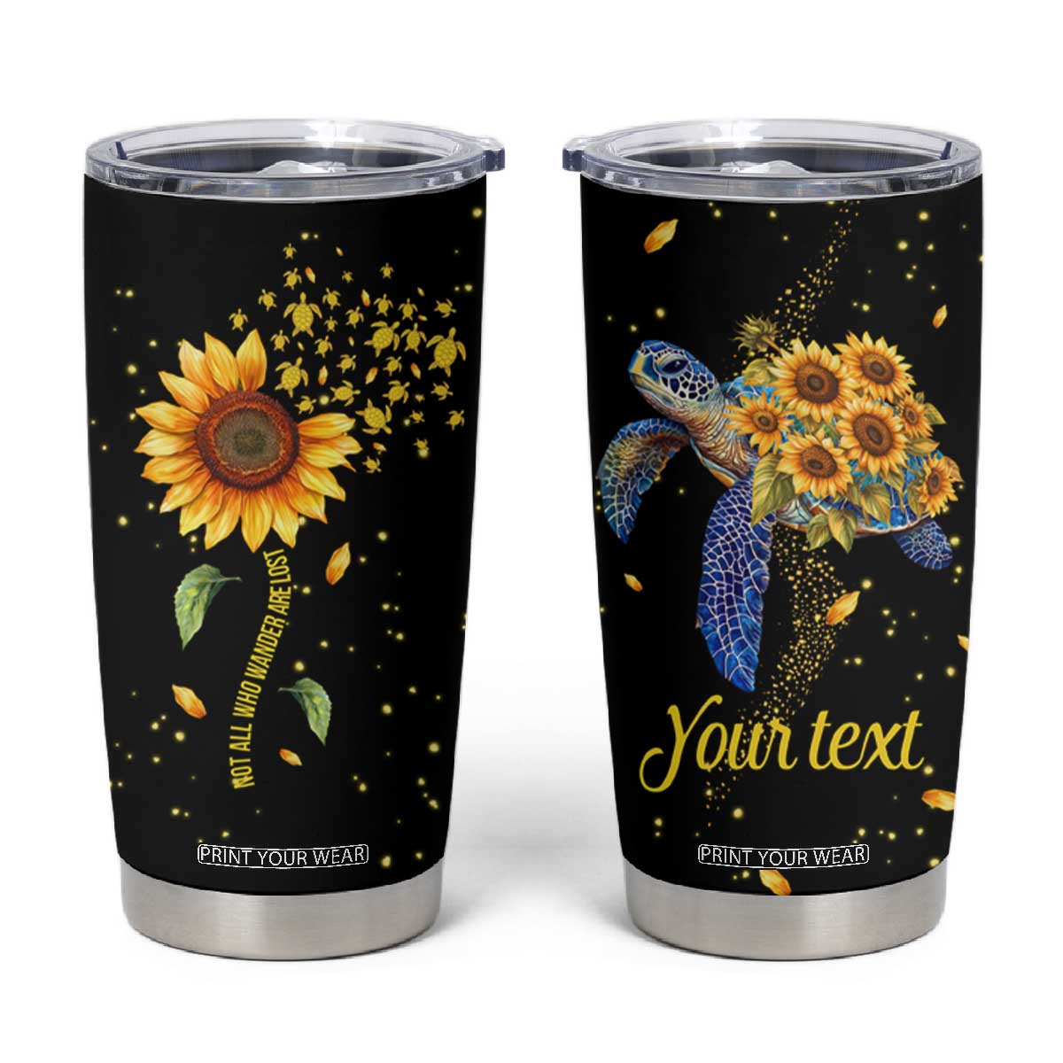 Personalized Turtle Quote Tumbler Cup Not All Who Wander Are Lost Design TS04 Multicolor Print Your Wear