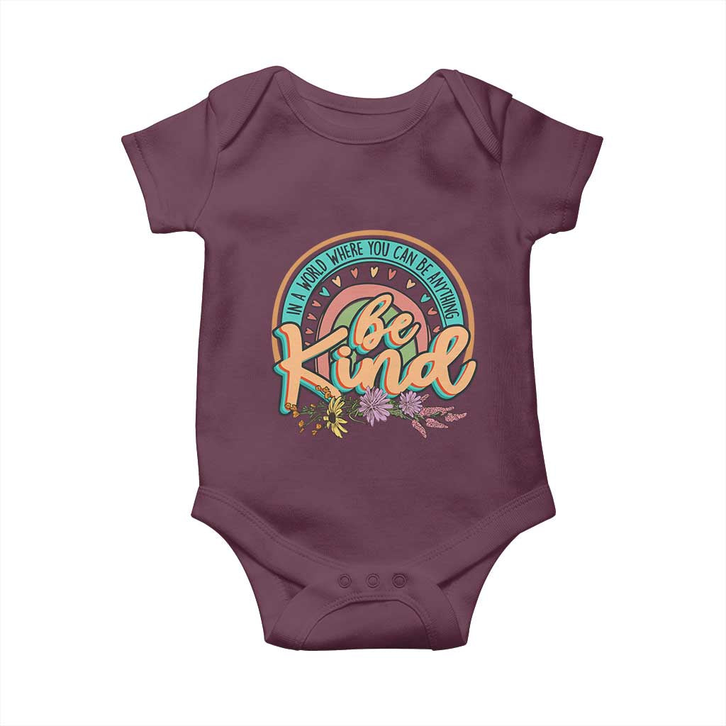Pink Shirt Day Baby Onesie In A World Where You Can Be Anything Be Kind Rainbow Choose Kindness TS02 Maroon Print Your Wear