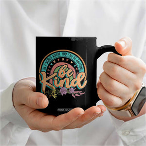 Pink Shirt Day Coffee Mug In A World Where You Can Be Anything Be Kind Rainbow Choose Kindness TS02 Print Your Wear