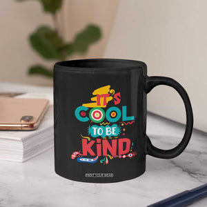 Pink Shirt Day Coffee Mug It's Cool To Be Kind Anti Bullying Choose Kindness TS02 Print Your Wear