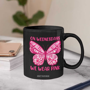 Pink Shirt Day Coffee Mug On Wednesdays We Wear Pink Anti Bullying Butterfly TS02 Print Your Wear