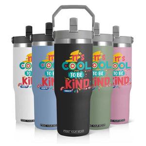 Pink Shirt Day Flip Straw Tumbler It's Cool To Be Kind Anti Bullying Choose Kindness TS02 Print Your Wear