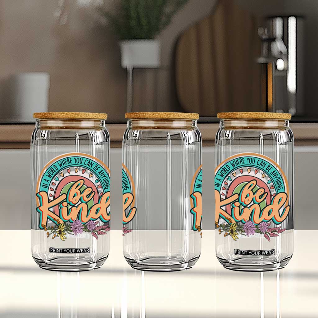 Pink Shirt Day Glass Can In A World Where You Can Be Anything Be Kind Rainbow Choose Kindness TS02 Print Your Wear