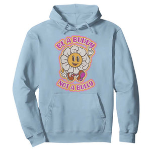 Pink Shirt Day Hoodie Be A Buddy Not A Bully Anti Bullying Funny Wordplay TS02 Light Blue Print Your Wear