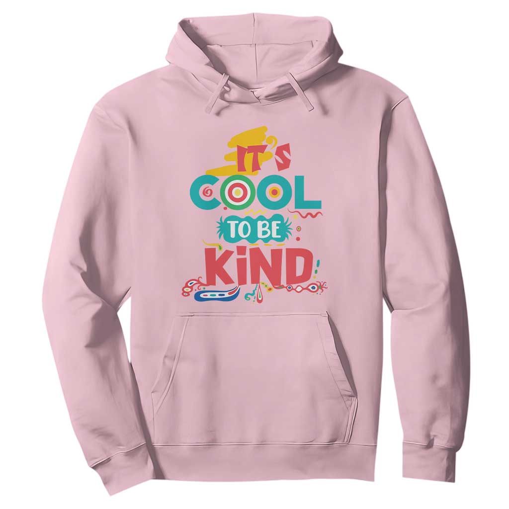 Pink Shirt Day Hoodie It's Cool To Be Kind Anti Bullying Choose Kindness TS02 Light Pink Print Your Wear