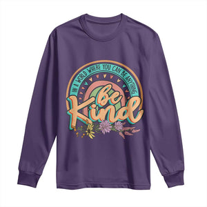 Pink Shirt Day Long Sleeve Shirt In A World Where You Can Be Anything Be Kind Rainbow Choose Kindness TS02 Purple Print Your Wear