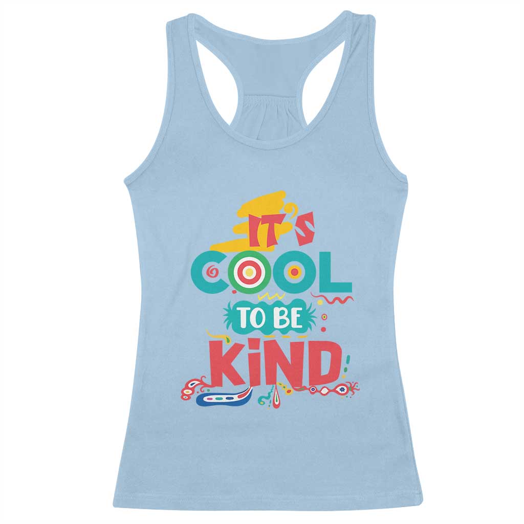 Pink Shirt Day Racerback Tank Top It's Cool To Be Kind Anti Bullying Choose Kindness TS02 Light Blue Print Your Wear