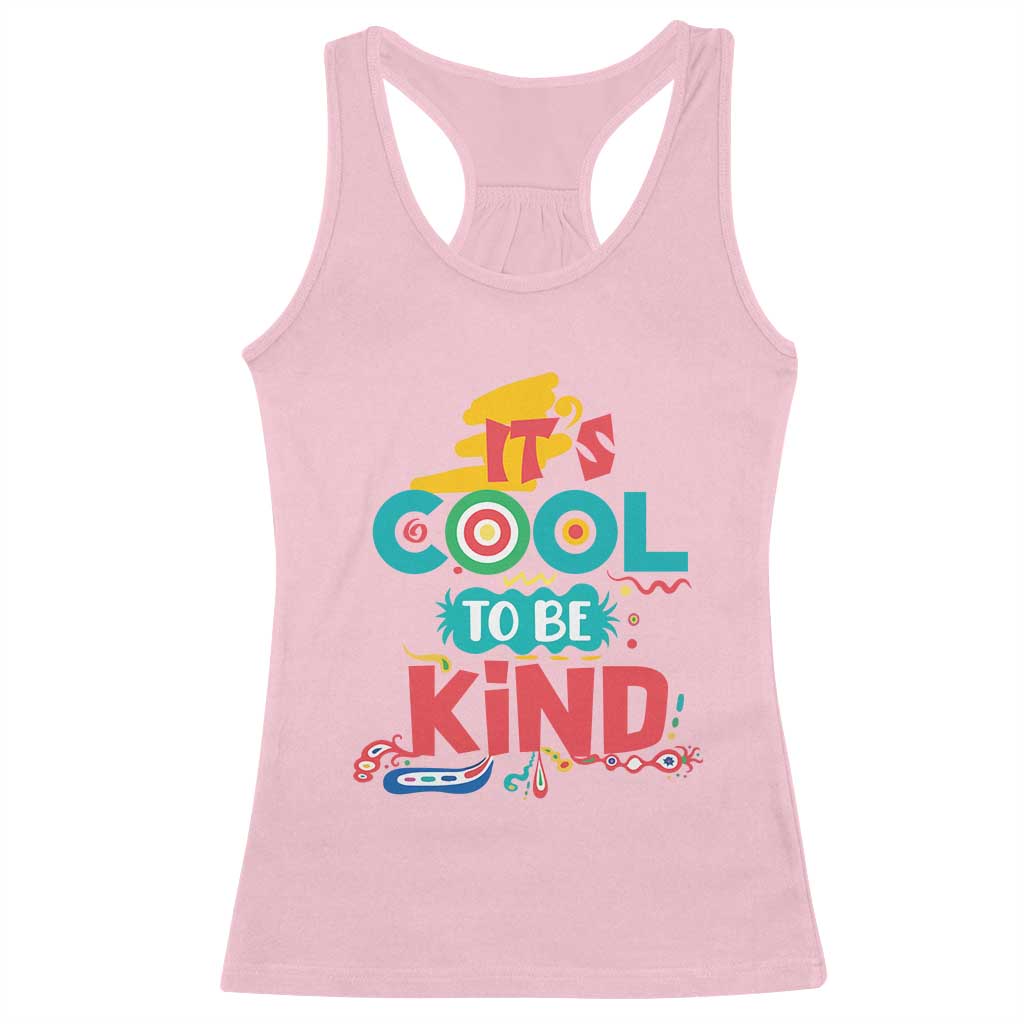 Pink Shirt Day Racerback Tank Top It's Cool To Be Kind Anti Bullying Choose Kindness TS02 Light Pink Print Your Wear