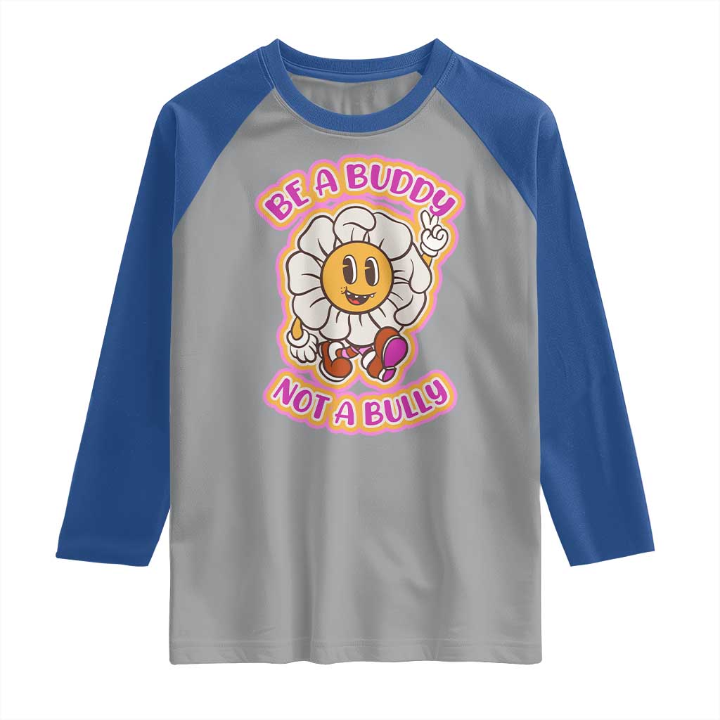Pink Shirt Day Raglan Shirt Be A Buddy Not A Bully Anti Bullying Funny Wordplay TS02 Sport Gray Royal Print Your Wear