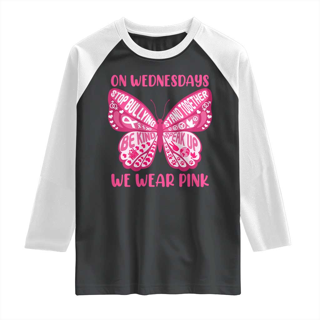 Pink Shirt Day Raglan Shirt On Wednesdays We Wear Pink Anti Bullying Butterfly TS02 Black White Print Your Wear
