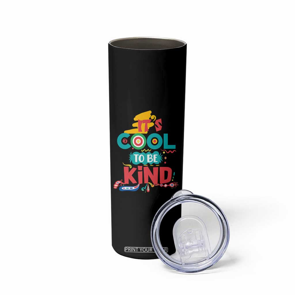 Pink Shirt Day Skinny Tumbler It's Cool To Be Kind Anti Bullying Choose Kindness TS02 Print Your Wear