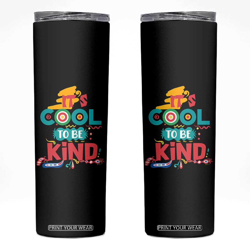 Pink Shirt Day Skinny Tumbler It's Cool To Be Kind Anti Bullying Choose Kindness TS02 Black Print Your Wear