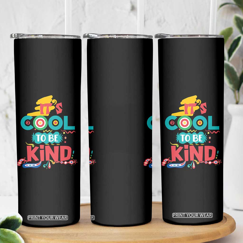 Pink Shirt Day Skinny Tumbler It's Cool To Be Kind Anti Bullying Choose Kindness TS02 Print Your Wear