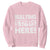 Pink Shirt Day Sweatshirt Bullying Stops Here Stand Up To Bullies TS02 Light Pink Print Your Wear