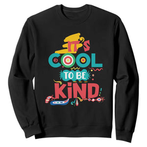Pink Shirt Day Sweatshirt It's Cool To Be Kind Anti Bullying Choose Kindness TS02 Black Print Your Wear