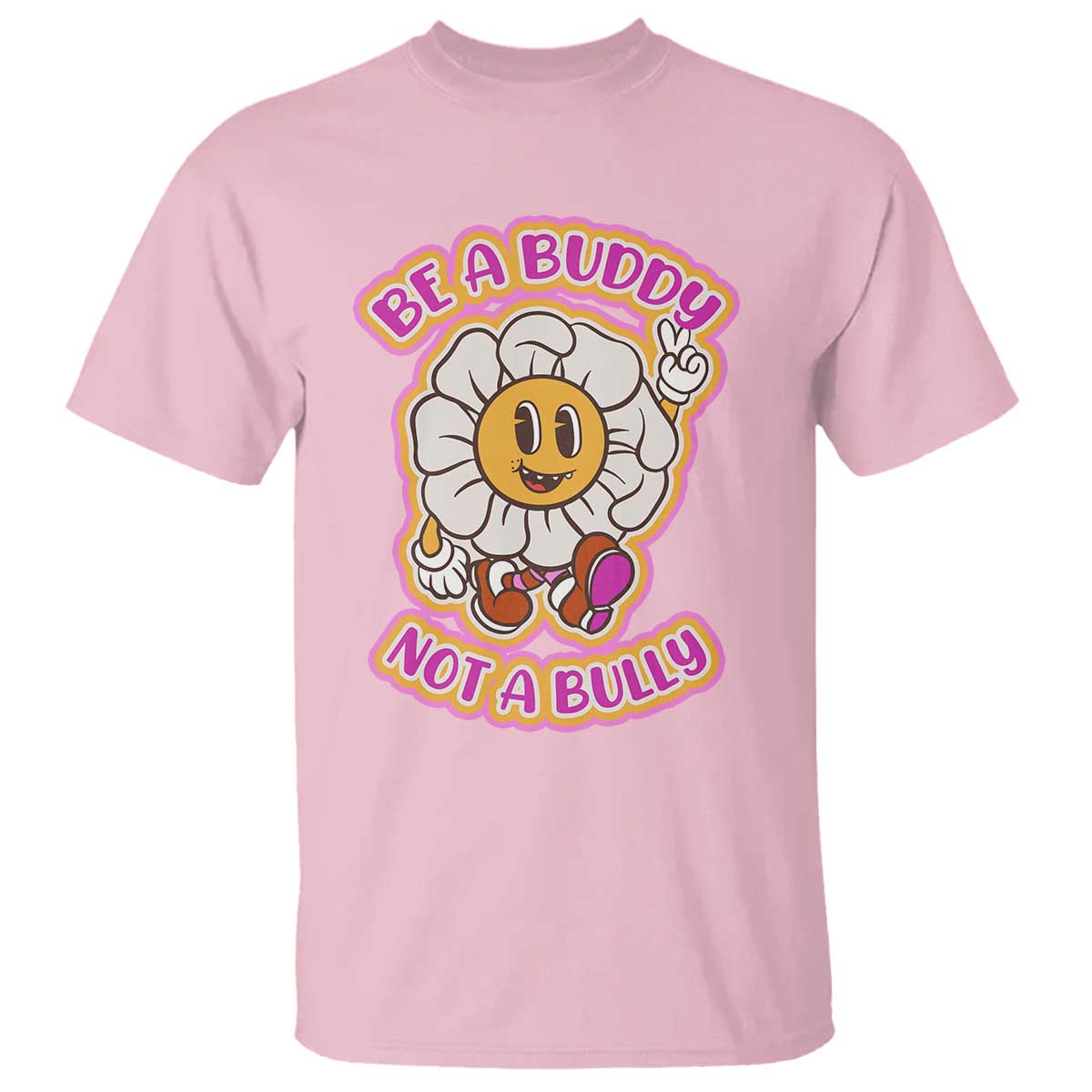 Pink Shirt Day T Shirt Be A Buddy Not A Bully Anti Bullying Funny Wordplay TS02 Light Pink Print Your Wear