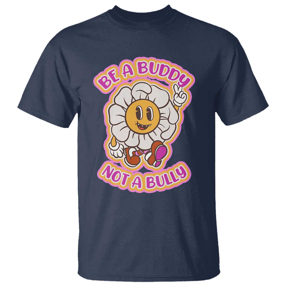 Pink Shirt Day T Shirt Be A Buddy Not A Bully Anti Bullying Funny Wordplay TS02 Navy Print Your Wear