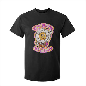 Pink Shirt Day T Shirt For Kid Be A Buddy Not A Bully Anti Bullying Funny Wordplay TS02 Black Print Your Wear